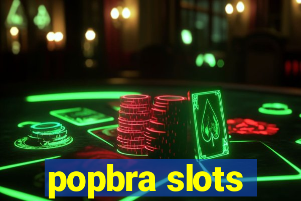 popbra slots